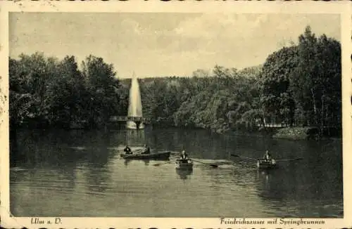 Ak Ulm an der Donau, Friedrichsau, Friedrichsausee mit Springbrunnen