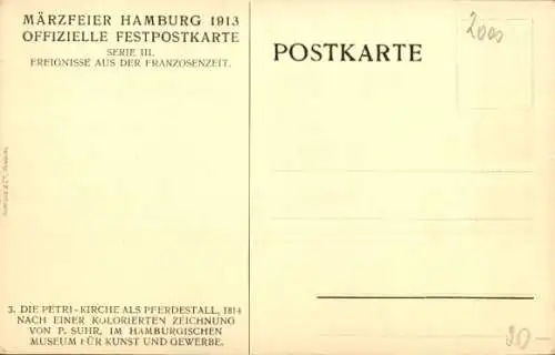 Künstler Ak Suhr, P. Hamburg, Petrikirche als Pferdestall 1814, Märzfeier 1913, Serie III.