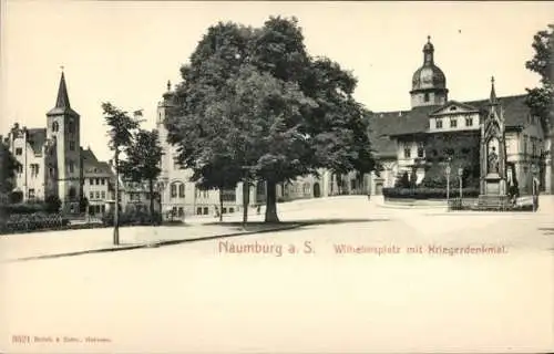 Ak Naumburg an der Saale, Wilhelmsplatz mit Kriegerdenkmal