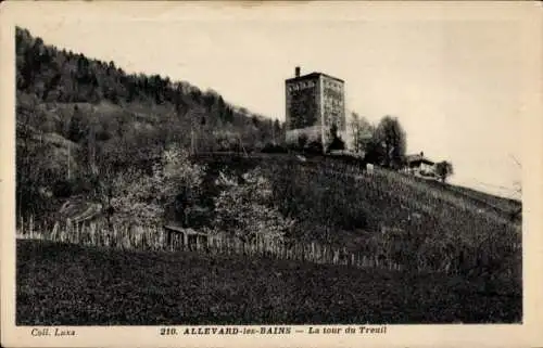 Ak Allevard les Bains Isère, La Tour du Treuil