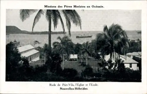 Ak Port Vila Vanuatu Neue Hebriden Pazifik, Hafen, Kirche, Schule, Missionen der Maristenväter