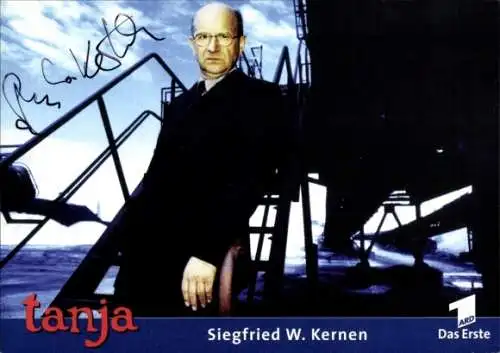 Ak Schauspieler Siegfried W. Kerner, Portrait, Autogramm, ARD, Tanja