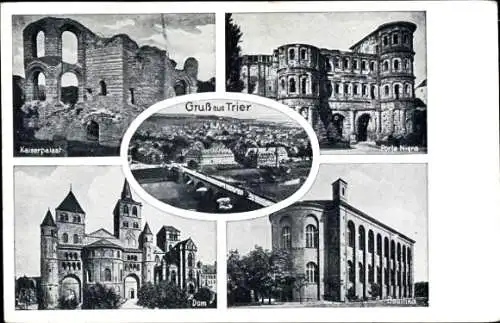 Ak Trier an der Mosel, Kaiserpalast, Porta Nigra, Dom, Basilika, Brücke, Gesamtansicht