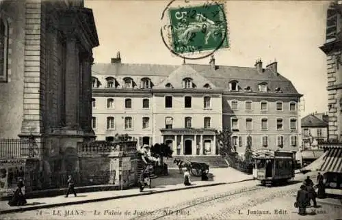 Ak Le Mans Sarthe, Palais de Justice, Straßenbahn