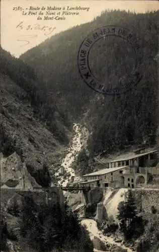 Ak Lanslebourg Mont Cenis Savoie, Route de Modane, Pont du Nant et Platrerie