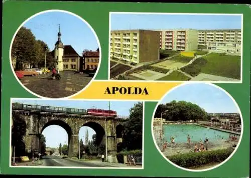 Ak Apolda in Thüringen, Markt, Neubaugebiet, Viadukt, Freibad