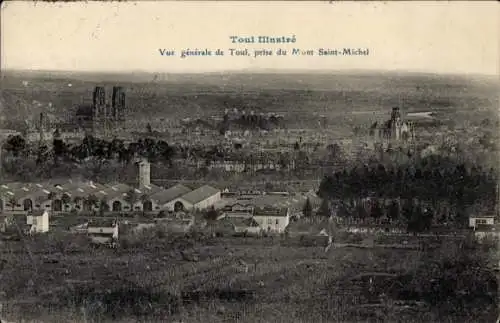 Ak Toul Meurthe et Moselle, vue generale, prise du Mont Saint-Michel