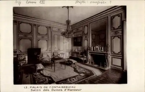 Ak Fontainebleau Seine et Marne, Palais, Salon des Dames d'Honneur