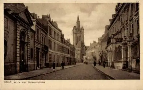 Ak Douai Nord, Blick auf Rathausturm, Der Krieg 1914/15