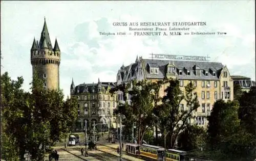 Ak Frankfurt am Main, Restaurant Stadtgarten, Eschenheimer Turm, Straßenbahn