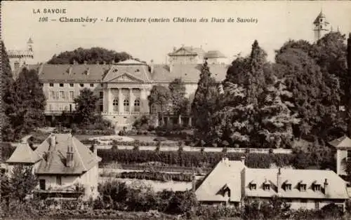 Ak Chambery Savoie, La Prefecture (ancien Chateau des Ducs de Savoie)