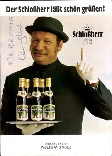 Ak Schauspieler Wolfgang Völz, Portrait, Autogramm, Werbung Schlossherr Pils, Diener Johann