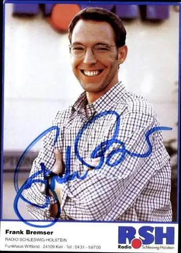 Ak Schauspieler Frank Bremser, Portrait, Autogramm, Radio Schleswig-Holstein