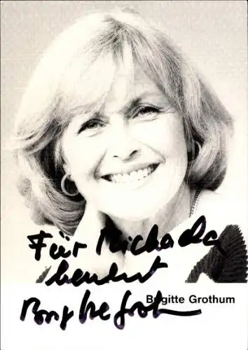 Ak Schauspielerin Brigitte Grothum, Portrait, Autogramm