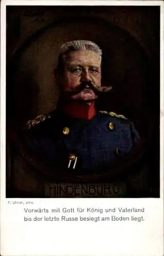 Künstler Ak Ulmer, H., Generalfeldmarschall Paul von Hindenburg, Portrait, Zitat