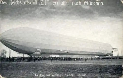 Ak Loiching in Niederbayern, Reichsluftschiff Z.I., Zeppelin