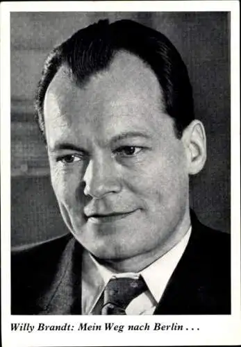 Ak Politiker Willy Brandt, Mein Weg nach Berlin, Berliner Morgenpost, Portrait