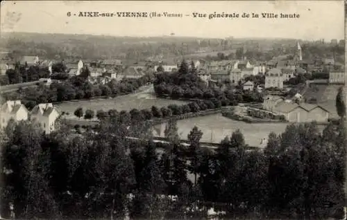 Ak Aixe sur Vienne Haute Vienne, vue generale de la ville haute