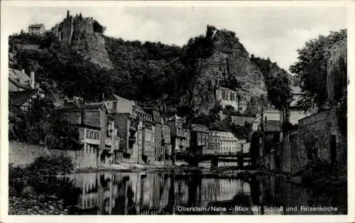 Ak Idar Oberstein a.d. Nahe, Schloß und Felsenkirche