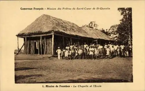 Ak Foumban Kamerun, Mission des prêtres du sacré coeur de St. Quentin, La Chapelle et l'École