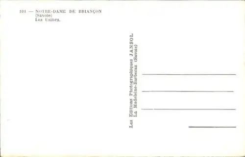 Ak Notre Dame de Briançon Savoie, Les Usines