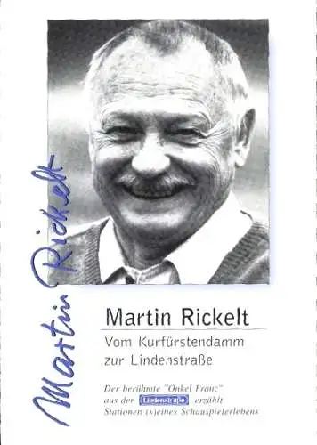 Ak Schauspieler Martin Rickelt, Portrait, Onkel Franz in der Lindenstraße, Autogramm