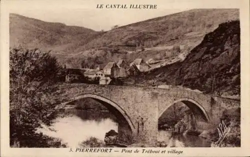 Ak Pierrefort Cantal, Pont de Trebout