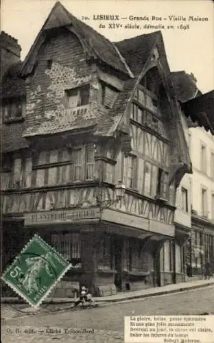 Ak Lisieux Calvados, Grande Rue, Vieille Maison du XIVe siecle, demolie en 1898