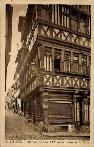 Ak Lisieux Calvados, Manoir en bois XVI siecle, Rue de la Paix