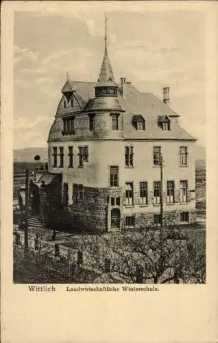 Ak Wittlich in der Eifel, Landwirtschaftliche Winterschule