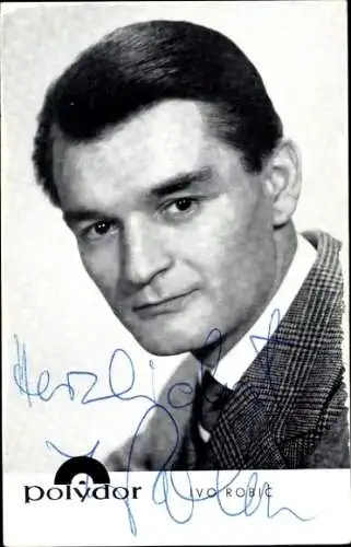 Ak Schauspieler und Sänger Ivo Robic, Portrait, Autogramm