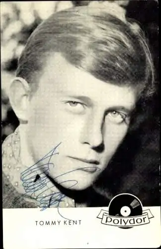 Ak Schauspieler und Sänger Tommy Kent, Portrait, Autogramm