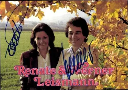 Ak Sänger Renate und Werner Leismann, Portrait, Autogramm