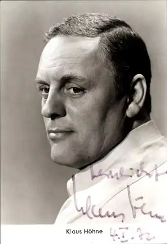 Ak Schauspieler Klaus Höhne, Portrait, Autogramm
