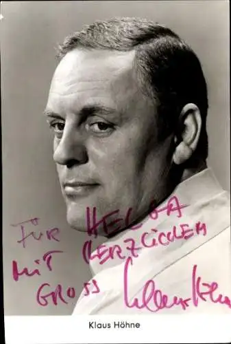 Ak Schauspieler Klaus Höhne, Portrait, Autogramm