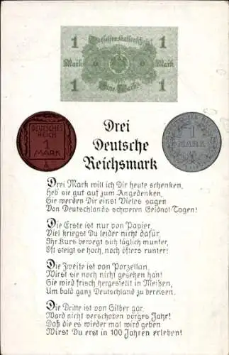 Ak Drei deutsche Reichsmark, Drei Mark will ich Dir heute schenken...