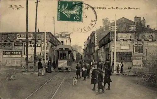 Ak Poitiers Vienne, Porte de Bordeaux, Straßenbahn