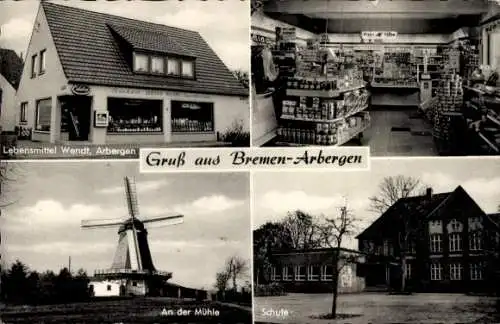 Ak Arbergen Bremen, Lebensmittelgeschäft Wendt, Schule, Windmühle