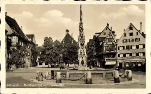 Ak Ulm an der Donau, Marktplatz mit dem Fischkasten