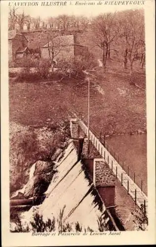 Ak Rieupeyroux Aveyron, Barrage, Passerelle de Lescure Jaoul