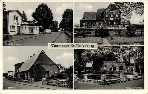 Ak Timmaspe in Schleswig Holstein, Bahnhof, Kriegerehrenmal, Schule, Cafe zur Linde