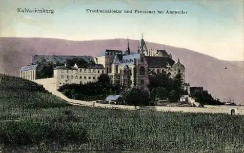 Ak Ahrweiler, Kalvarienberg, Ursulinenkloster und Pensionat