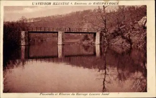 Ak Rieupeyroux Aveyron, Passerelle et Reserve du Barrage Lescure Jaoul