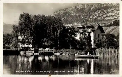 Ak Bredannaz Haute Savoie, See von Annecy, L’Hotel de l’Azur du Lac