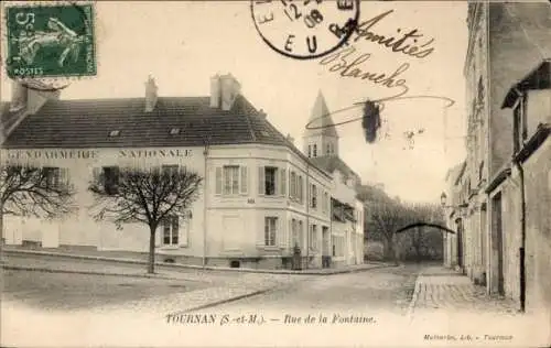 Ak Tournan en Brie Seine et Marne, Rue de la Fontaine