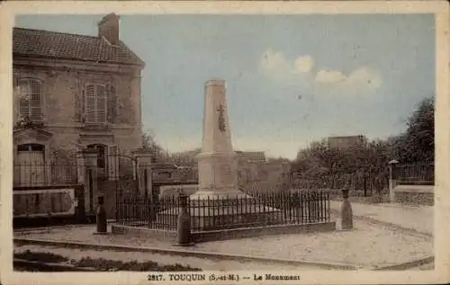 Ak Touquin Seine et Marne, Das Denkmal