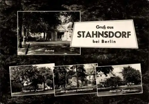 Ak Stahnsdorf in Brandenburg, Bahnhof, Straße der Jugend, HO Gaststätte, Parkrestaurant