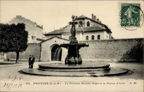 Ak Provins Seine et Marne, Fontaine Mattelin Boyer, Maison d'Arret