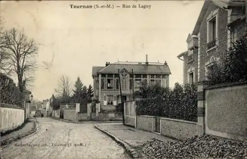 Ak Tournan en Brie Seine et Marne, Rue de Lagny