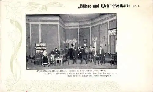 Ak Theaterszene, Fuhrmann Henschel, Gerhart Hauptmann, Bühne und Welt Postkarte 1